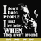 FN000524-I don't hate people I just feel better when they aren't around svg, png, dxf, eps file FN000524.jpg