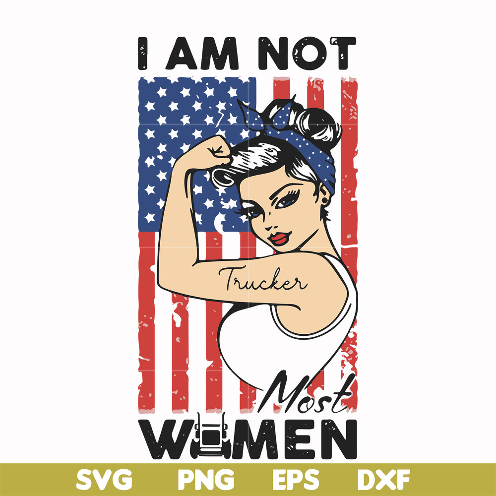 FN000531-I am not trucker most women svg, png, dxf, eps file FN000531.jpg