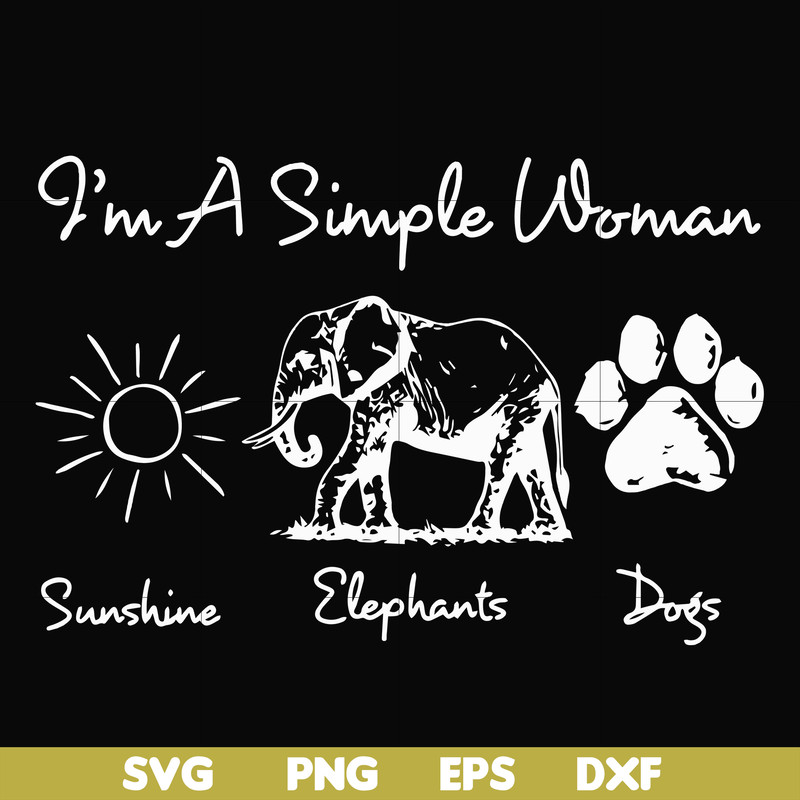 FN00069-I'm a simple woman svg, png, dxf, eps file FN00069.jpg