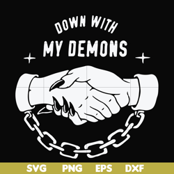 down with my demons svg, png, dxf, eps file fn000697