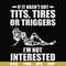 FN000731-If it hasn't got tits, tires or triggers I'm not interested svg, png, dxf, eps file FN000731.jpg