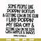 FN00079-Some people like poppin bottles getting low in the club I like poppin my bra off getting low on the sofa with Netflix snacks svg, png, dxf, eps file FN0