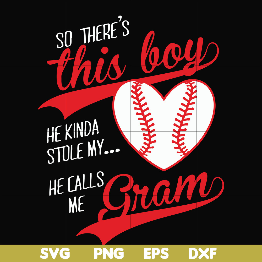 FN00083-So there's this boy he kinda stole my heart he calls me grama svg, png, dxf, eps file FN00083.jpg