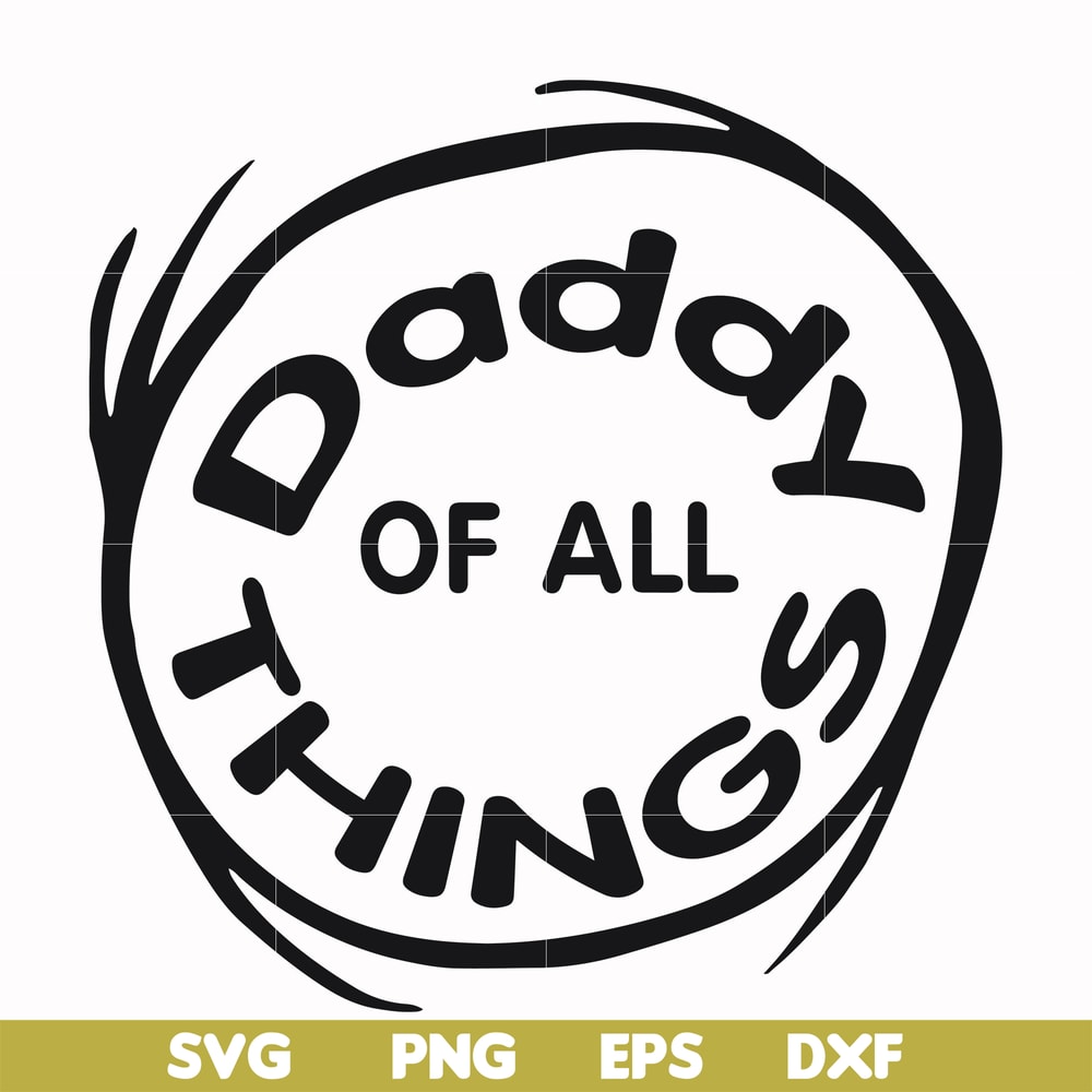 DR000158-Daddy of all things svg, png, dxf, eps file DR000158.jpg