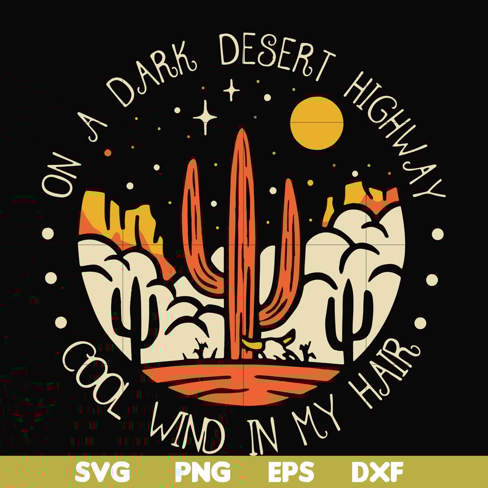 FN000195-On a dark desert highway cool wind in my hair svg, png, dxf, eps file FN000195.jpg