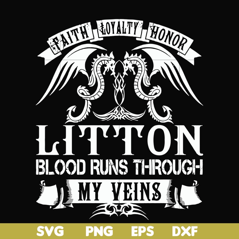 FN000242-Litton blood runs through my veins svg, png, dxf, eps file FN000242.jpg