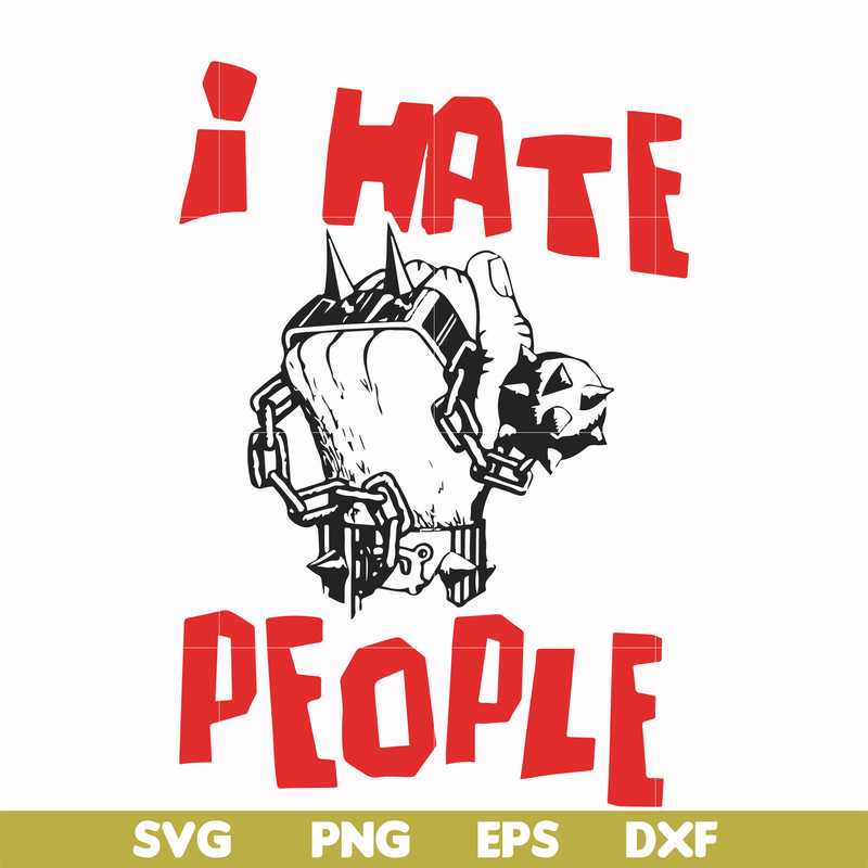 FN000297-I don't hate people svg, png, dxf, eps file FN000297.jpg