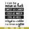 FN000425-I can be mean as fuck sweet as candy cold as water evil as hell or loyal like a soldier it all depends on you svg, png, dxf, eps file FN000425.jpg