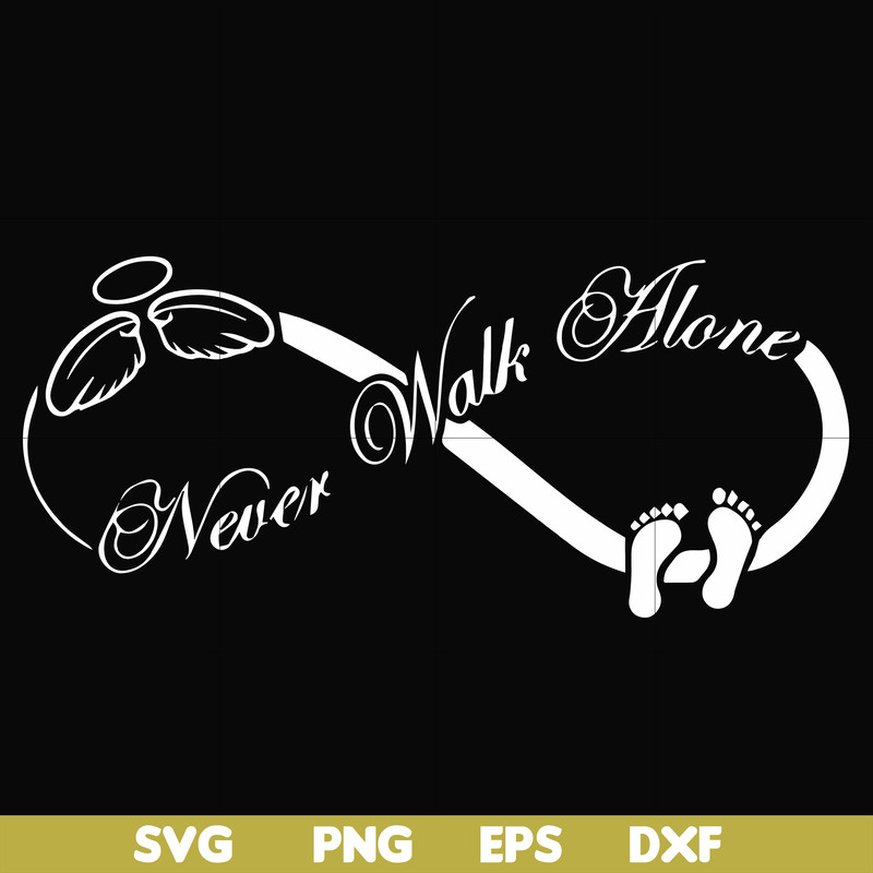 FN00067-Never walk alone svg, png, dxf, eps file FN00067.jpg