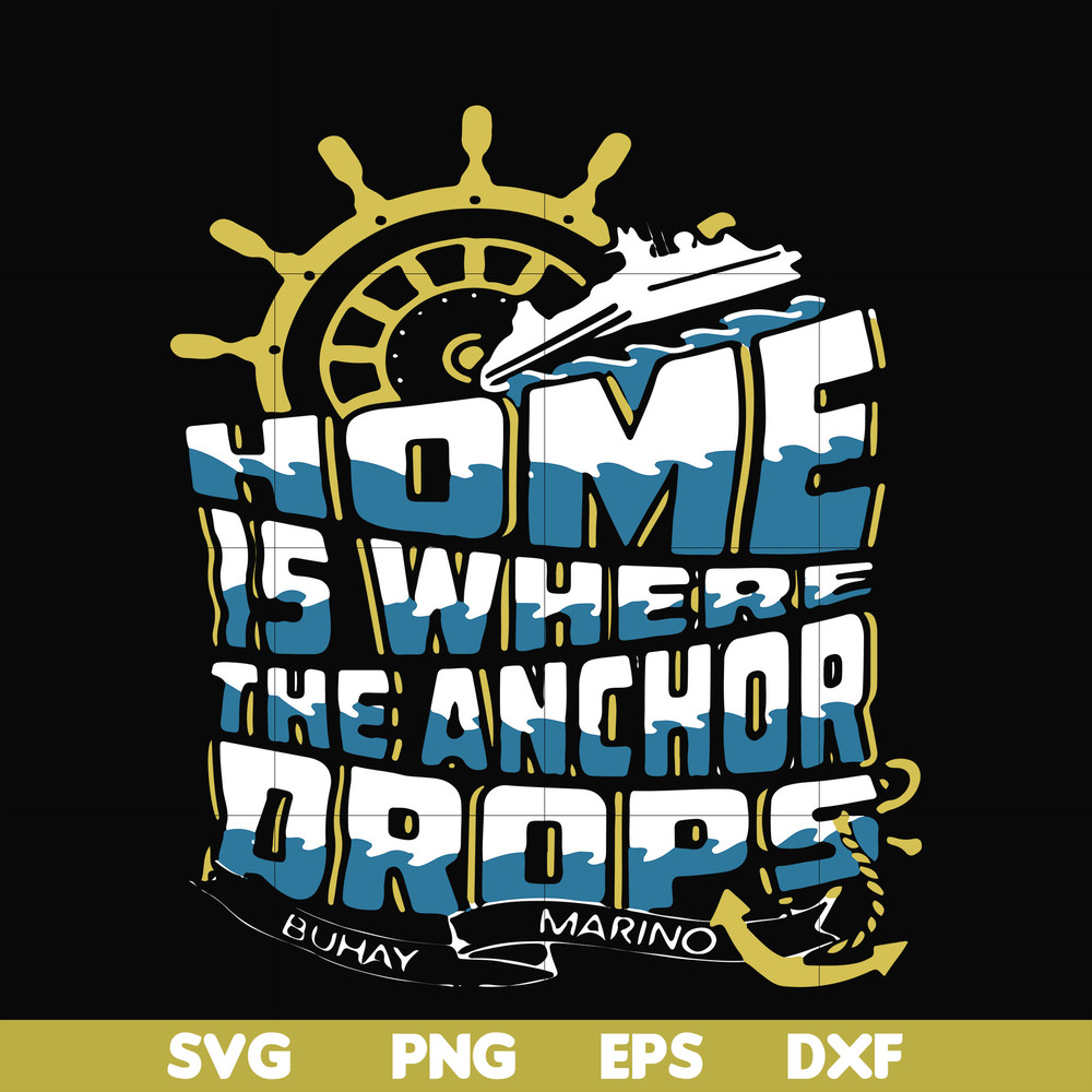 FN000703-Home is where the anchor drops svg, png, dxf, eps file FN000703.jpg