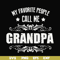 FN000829-My favorite people call me grandpa svg, png, dxf, eps file FN000829.jpg