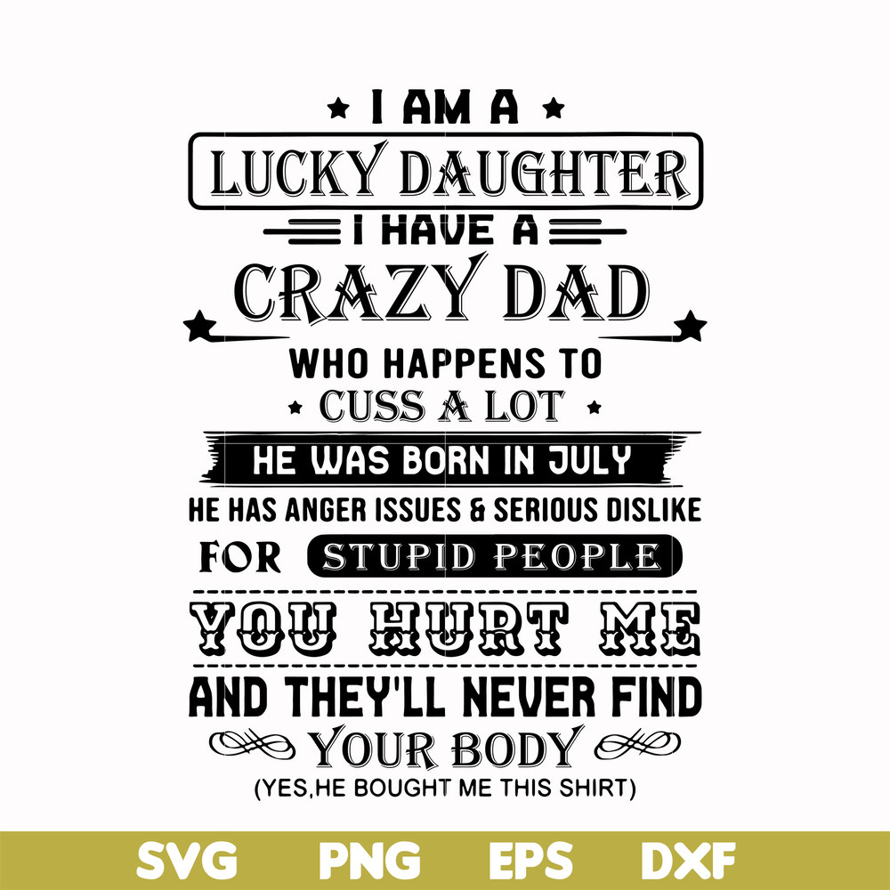 FTD115-I am a lucky daughter I have a crazy dad svg, png, dxf, eps, digital file FTD115.jpg