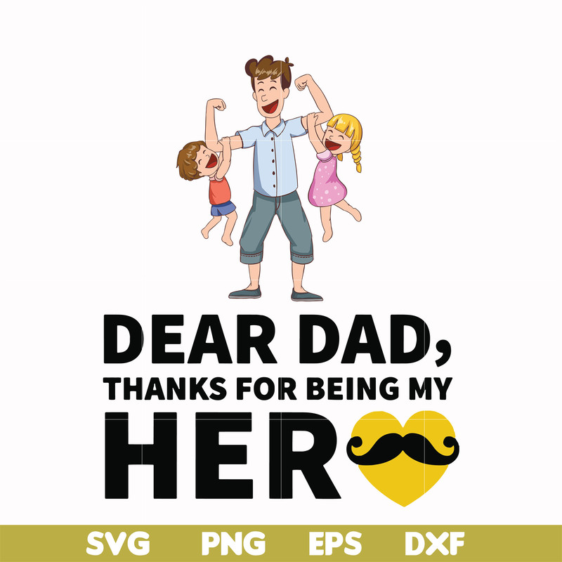 FTD120-Dear dad, thanks for being my her svg, png, dxf, eps, digital file FTD120.jpg