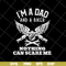 FTD13052117-i'm a dad svg, png, dxf, eps digital file FTD13052117.jpg