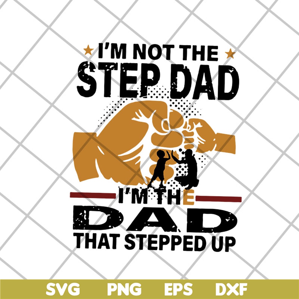 FTD13052139-i'm not the step dad svg, png, dxf, eps digital file FTD13052139.jpg