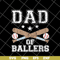 FTD20052103-dad of ballers svg, png, dxf, eps digital file FTD20052103.jpg