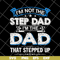 FTD27052103- i'm not the step dad svg, png, dxf, eps digital file FTD27052103.jpg