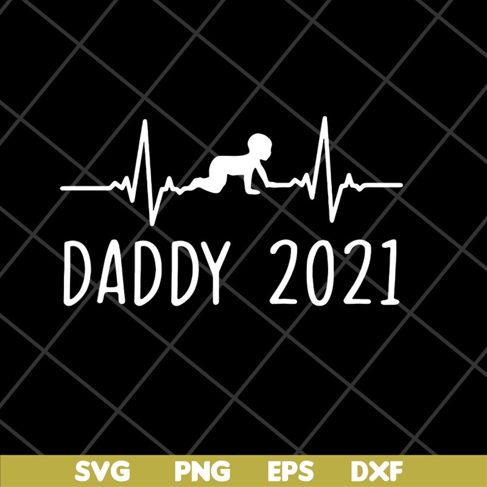 FTD2804202-Daddy 2021 happy fathers day svg, Fathers day svg, png, dxf, eps digital file FTD2804202.jpg