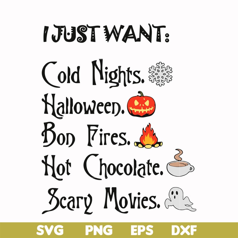 HLW0011-I just want halloween svg, png, dxf, eps digital file HLW0011.jpg