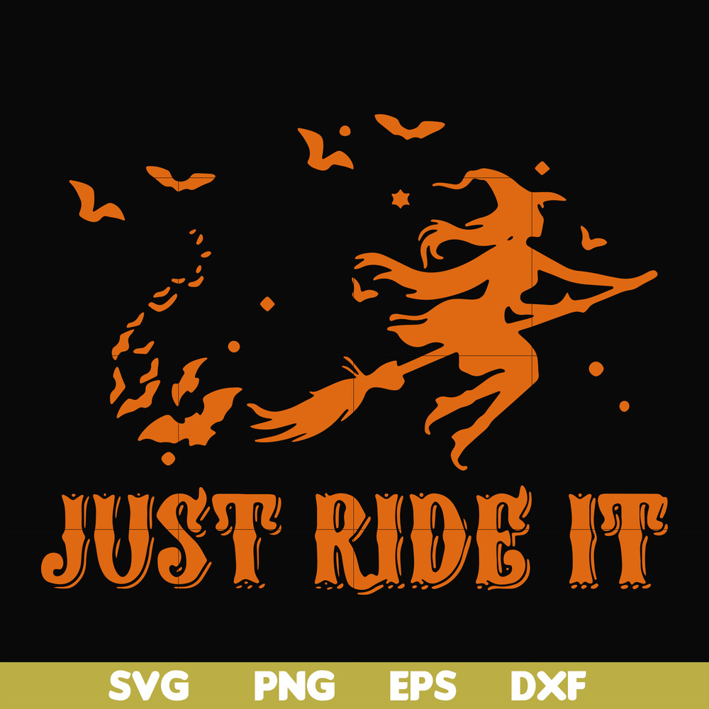 HLW0128-just ride it svg, png, dxf, eps digital file HLW0128.jpg