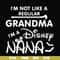 HLW0136-i am not like a regular grandma svg, png, dxf, eps digital file HLW0136.jpg