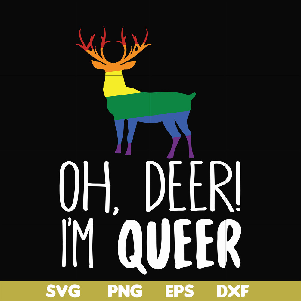 OTH0019-oh deer i'm queer svg, png, dxf, eps digital file OTH0019.jpg