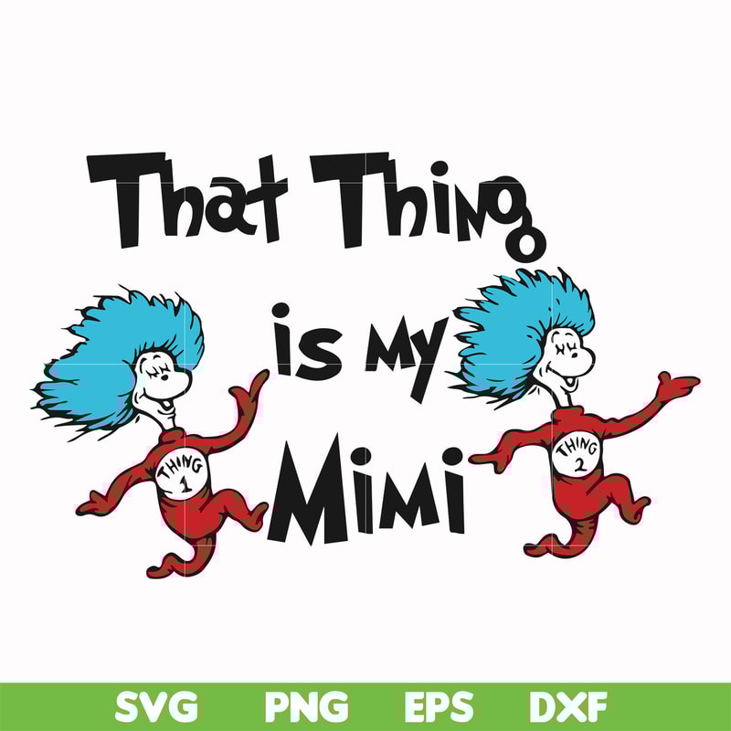 DR000116-That thing is my mimi svg, png, dxf, eps file DR000116.jpg