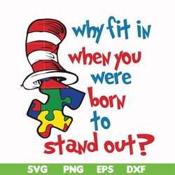 why fit in when you were born to stand out svg, png, dxf, eps file dr000168