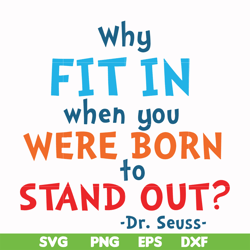 why fit in when you were born to stand out svg, png, dxf, eps file dr00096