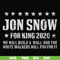 FN000132-Jon Snow for King 2020 we will build a wall and the white walkers will pay for it svg, png, dxf, eps file FN000132.jpg