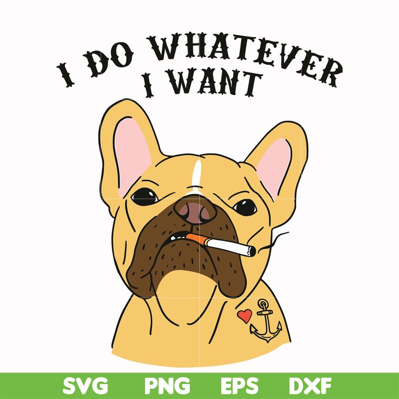 FN000143-I do whatever I want svg, png, dxf, eps file FN000143.jpg