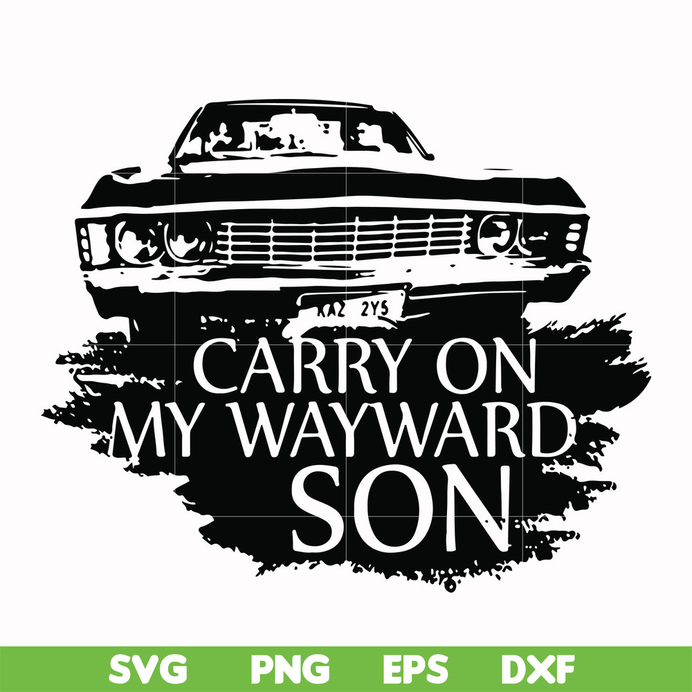 FN000267-Carry on my wayward son svg, png, dxf, eps file FN000267.jpg