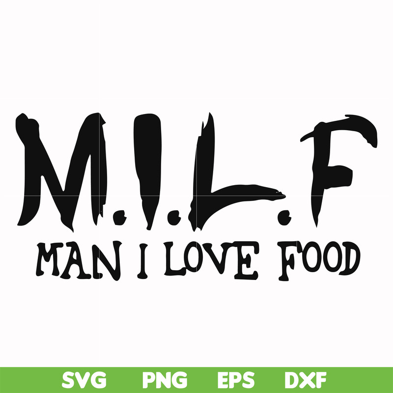 FN000511-M.I.L.F man I love food svg, png, dxf, eps file FN000511.jpg