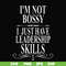 FN000789-I'm not bossy I just have leadership skills svg, png, dxf, eps file FN000789.jpg
