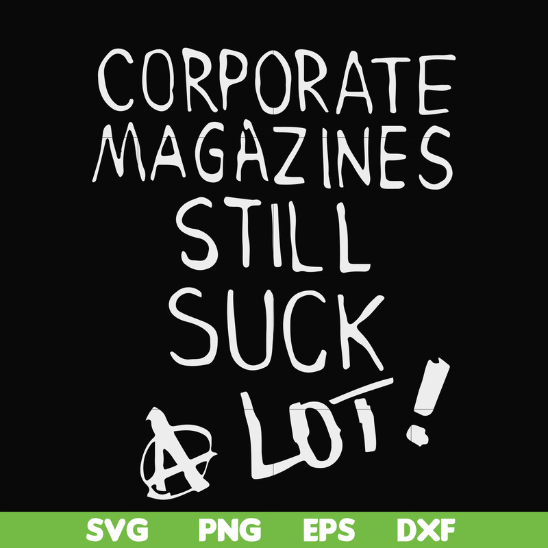 FN000922-Corporate magazines still suck a lot svg, png, dxf, eps file FN000922.jpg
