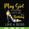 BD0030-May girl stepping into my birthday like a boss svg, png, dxf, eps digital file BD0030.jpg