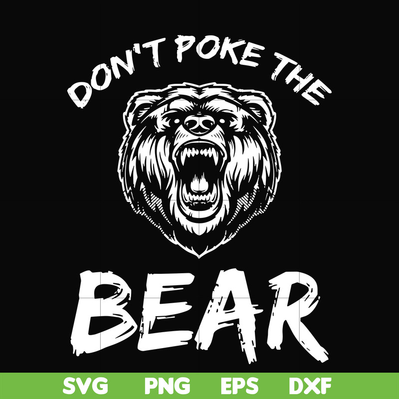 CMP037-Don't poke the bear camping svg, png, dxf, eps digital file CMP037.jpg