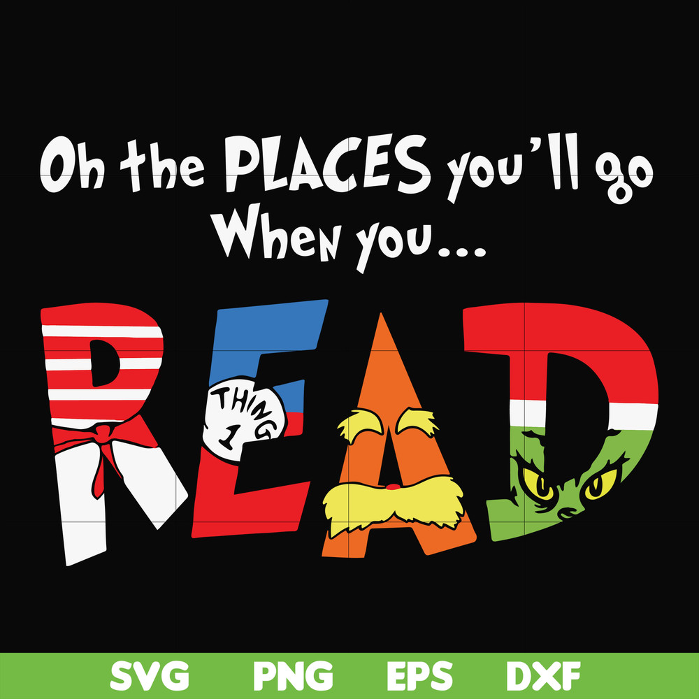 DR000167-Oh the places you'll go when you read svg, png, dxf, eps file DR000167.jpg