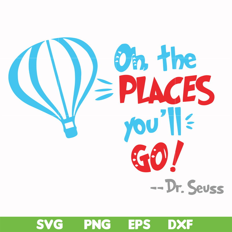 DR00081-Oh the places you'll go svg, png, dxf, eps file DR00081.jpg