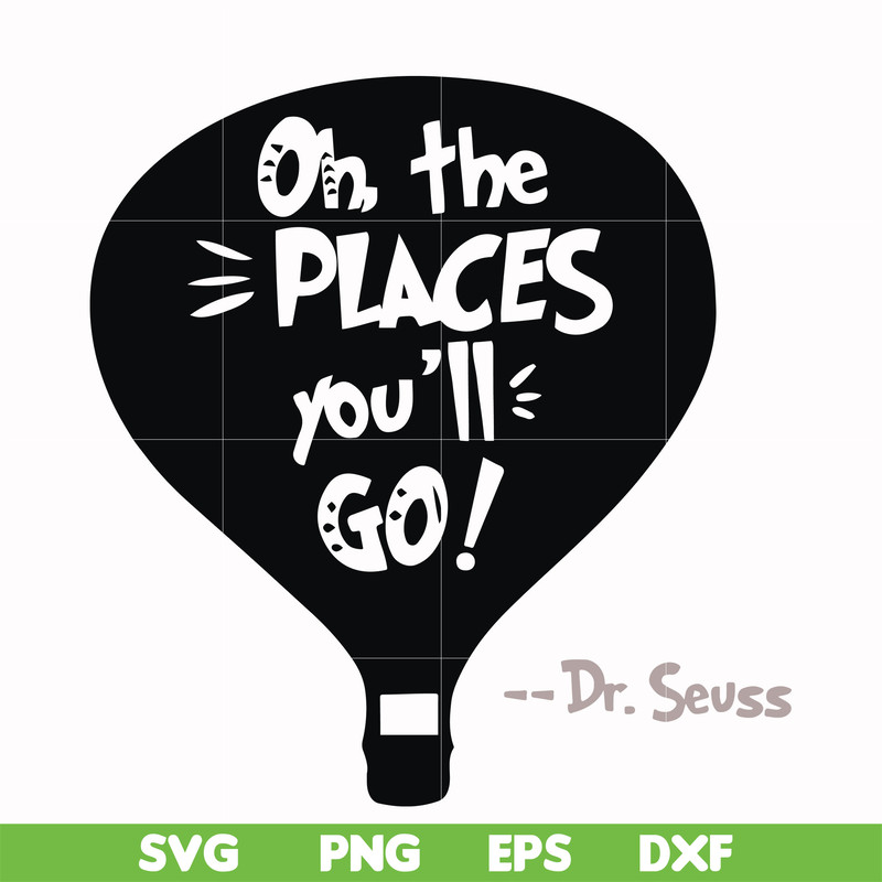 DR00082-Oh the places you'll go svg, png, dxf, eps file DR00082.jpg