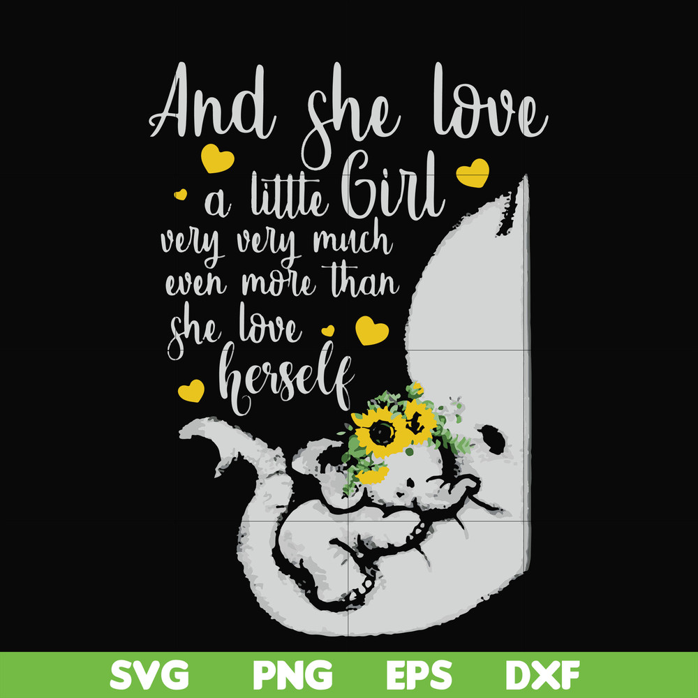 FN000151-And she loved a little girl very very much even more than she loved herself svg, png, dxf, eps file FN000151.jpg