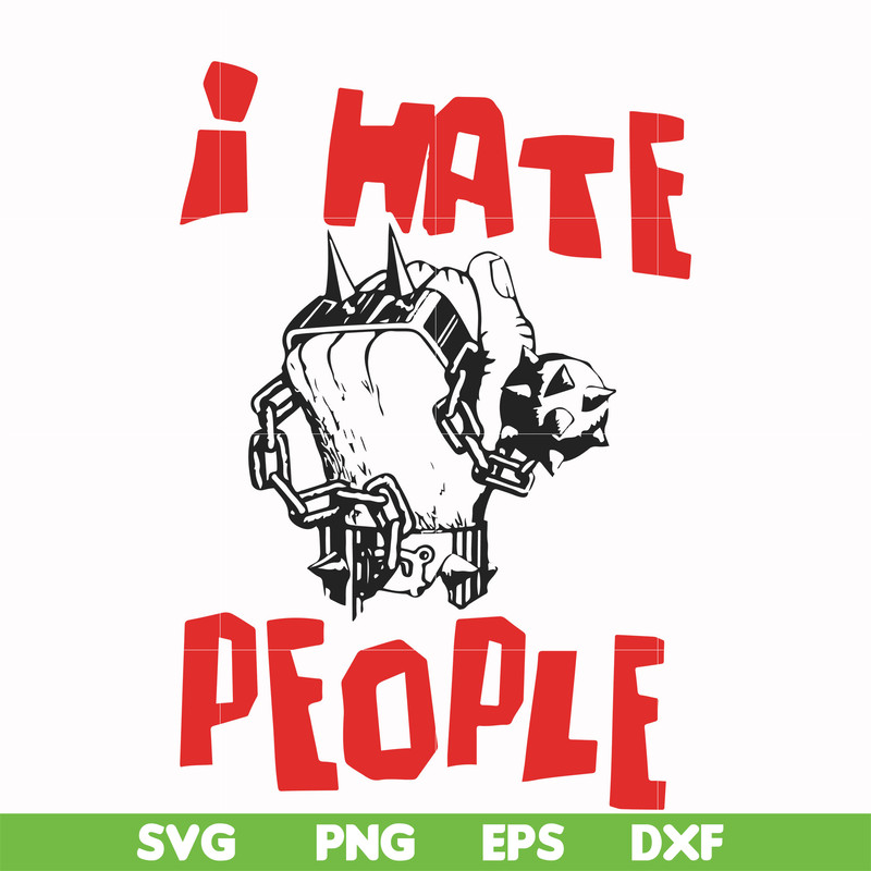 FN000297-I don't hate people svg, png, dxf, eps file FN000297.jpg