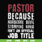 FN000358-Pastor because hardcode devil stomping ninja isn't an official job title svg, png, dxf, eps file FN000358.jpg