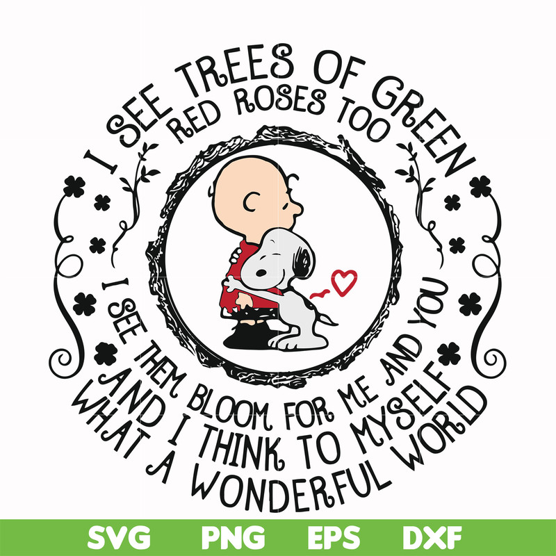 FN00055-I see trees of green red roses too and I think to myself svg, png, dxf, eps file FN00055.jpg