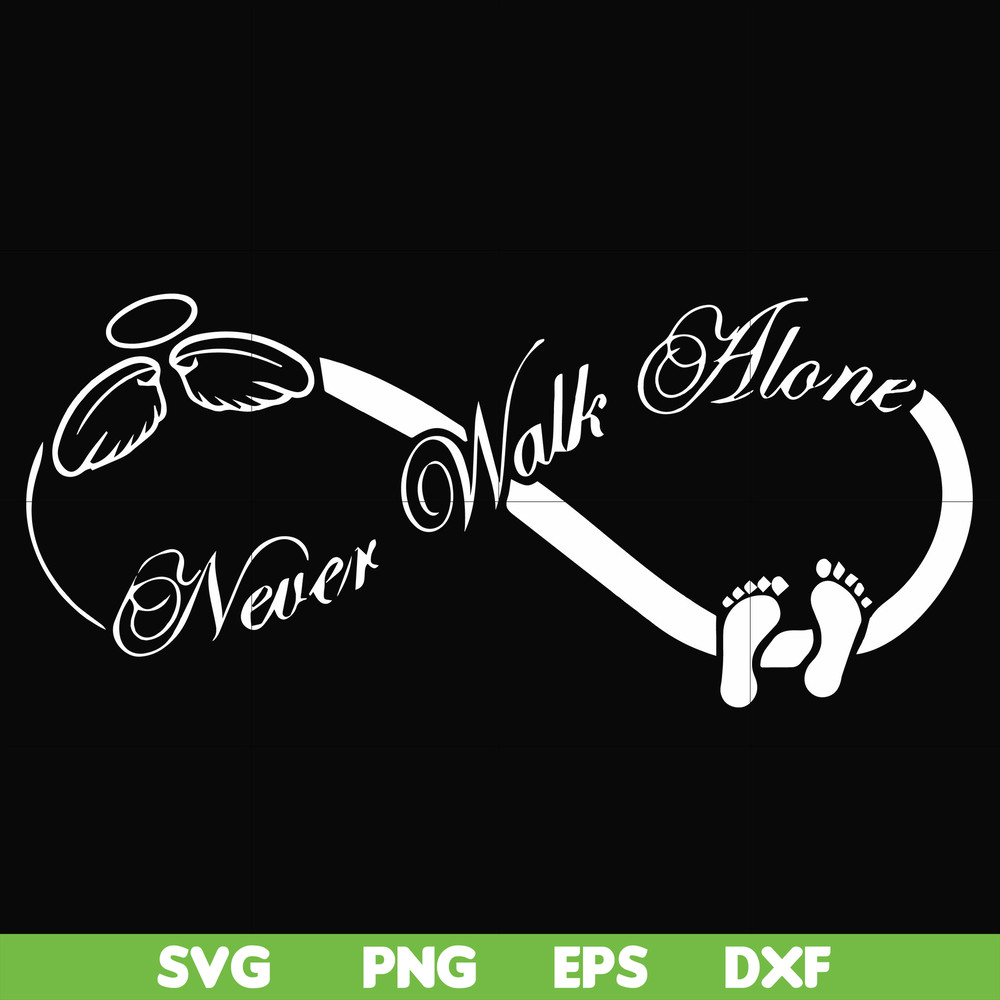 FN00067-Never walk alone svg, png, dxf, eps file FN00067.jpg