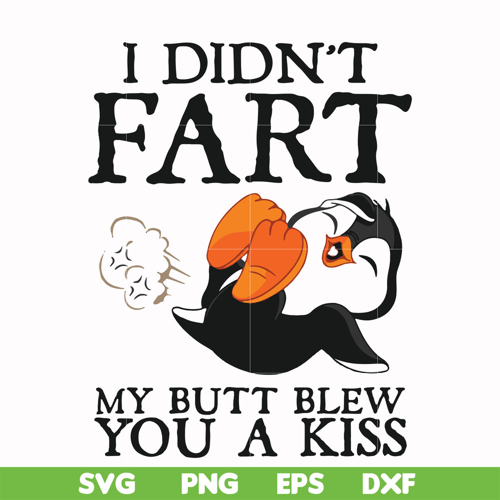 FN000706-I didn't fart my butt blew you a kiss svg, png, dxf, eps file FN000706.jpg