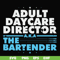 FN000775-Adult daycare director the bartender svg, png, dxf, eps file FN000775.jpg