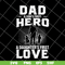 FTD02062102-Dad a son first hero svg, png, dxf, eps digital file FTD02062102.jpg