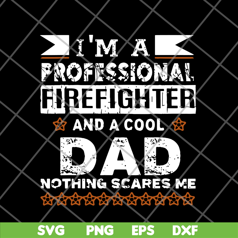 FTD03062106-Father’s Day I’m Firefighter & Cool Dad svg, png, dxf, eps digital file FTD03062106.jpg