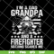 FTD03062112-Im A Dad Grandpa Firefighter svg, png, dxf, eps digital file FTD03062112.jpg